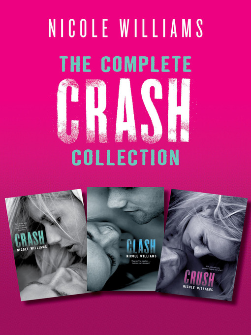 Title details for The Complete Crash Collection by Nicole Williams - Available